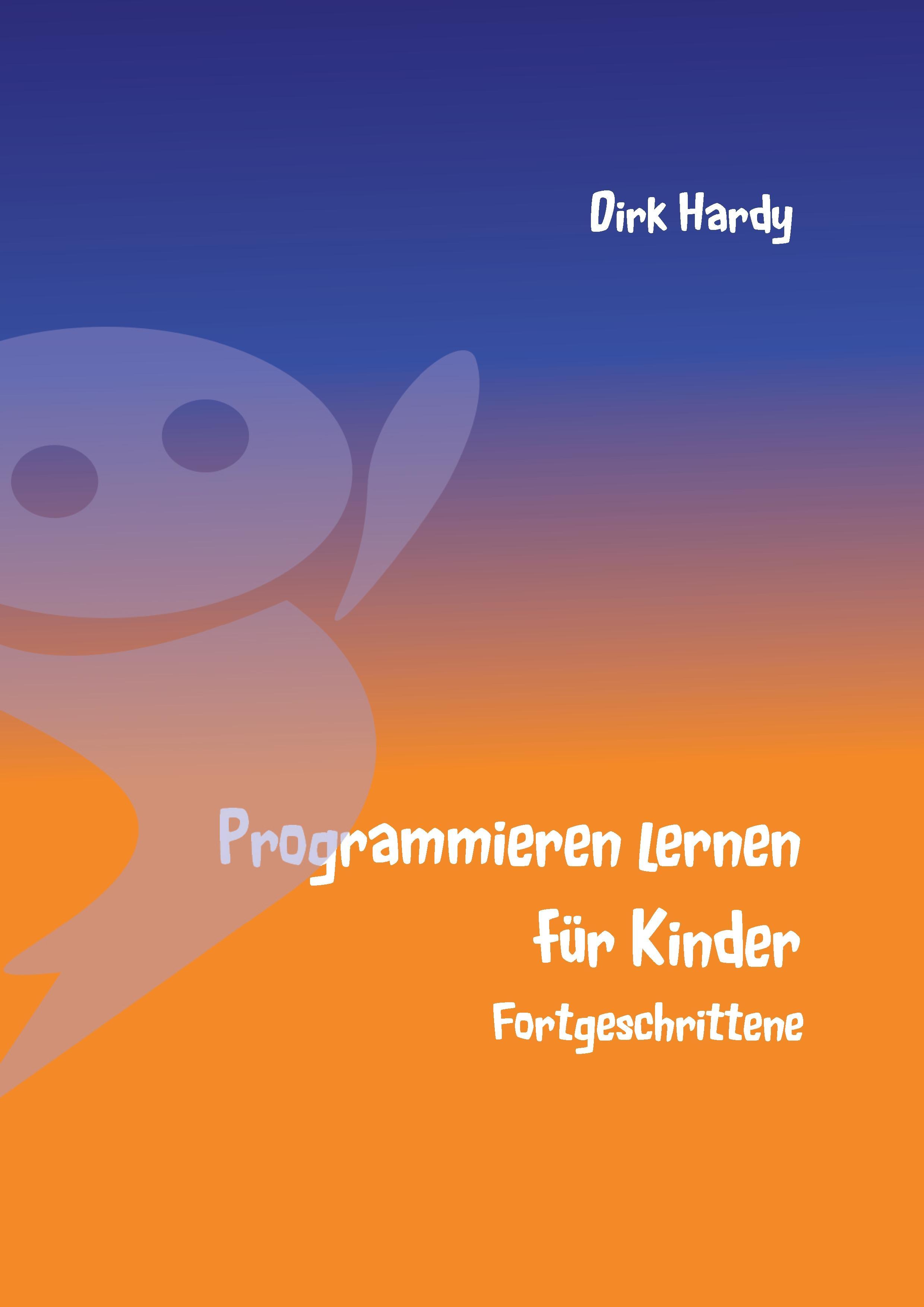 Vorderes Coverbild Programmieren lernen für Kinder - Fortgeschrittene