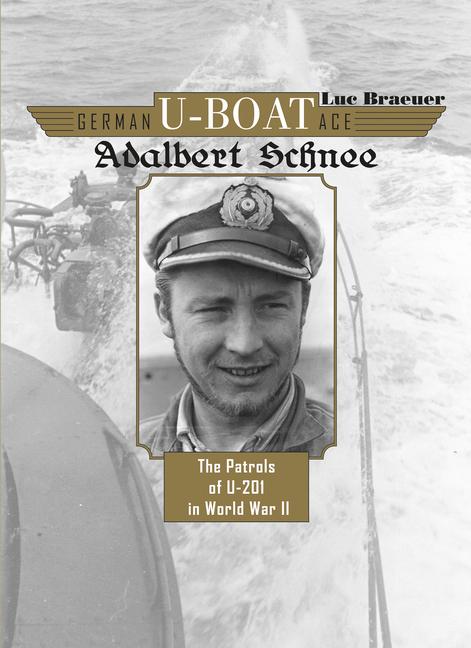 Vorderes Coverbild German U-Boat Ace Adalbert Schnee