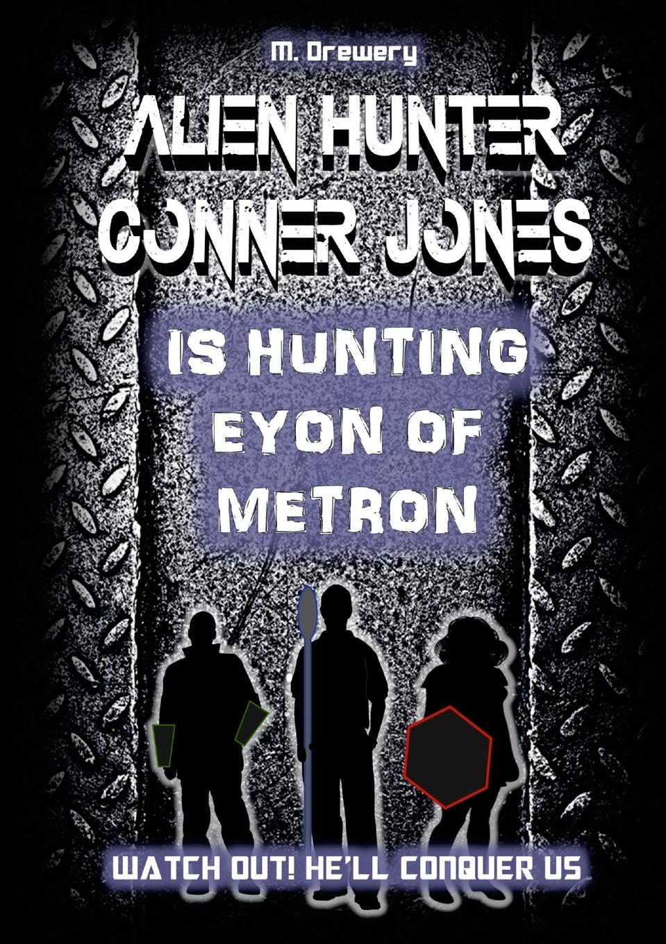 Vorderes Coverbild Alien Hunter Conner Jones - Eyon of Metron