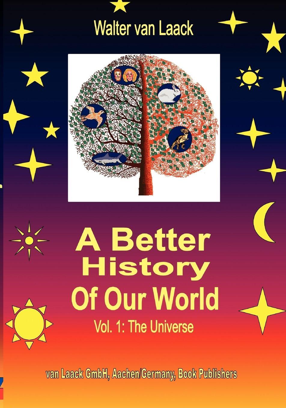 Vorderes Coverbild A Better History of our World, Vol.1, the Universe