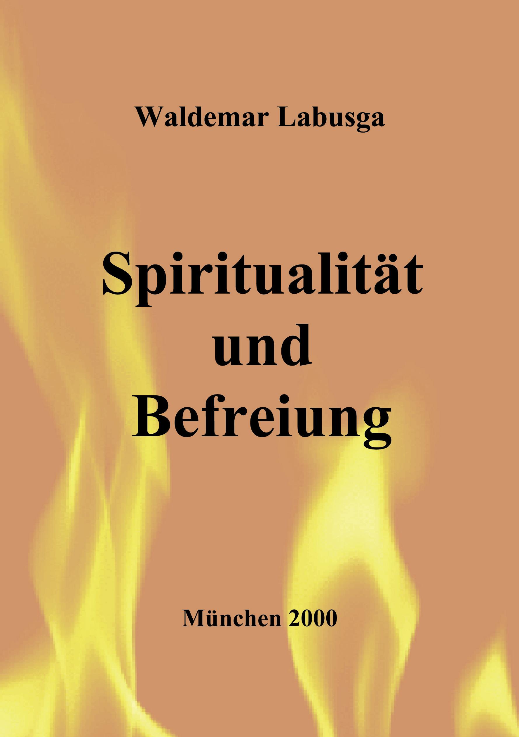 Vorderes Coverbild Spiritualität und Befreiung. Ansätze zu einer Kontemplativen Christologie bei Segundo Galilea