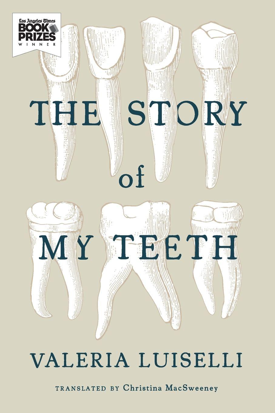 Vorderes Coverbild The Story of My Teeth
