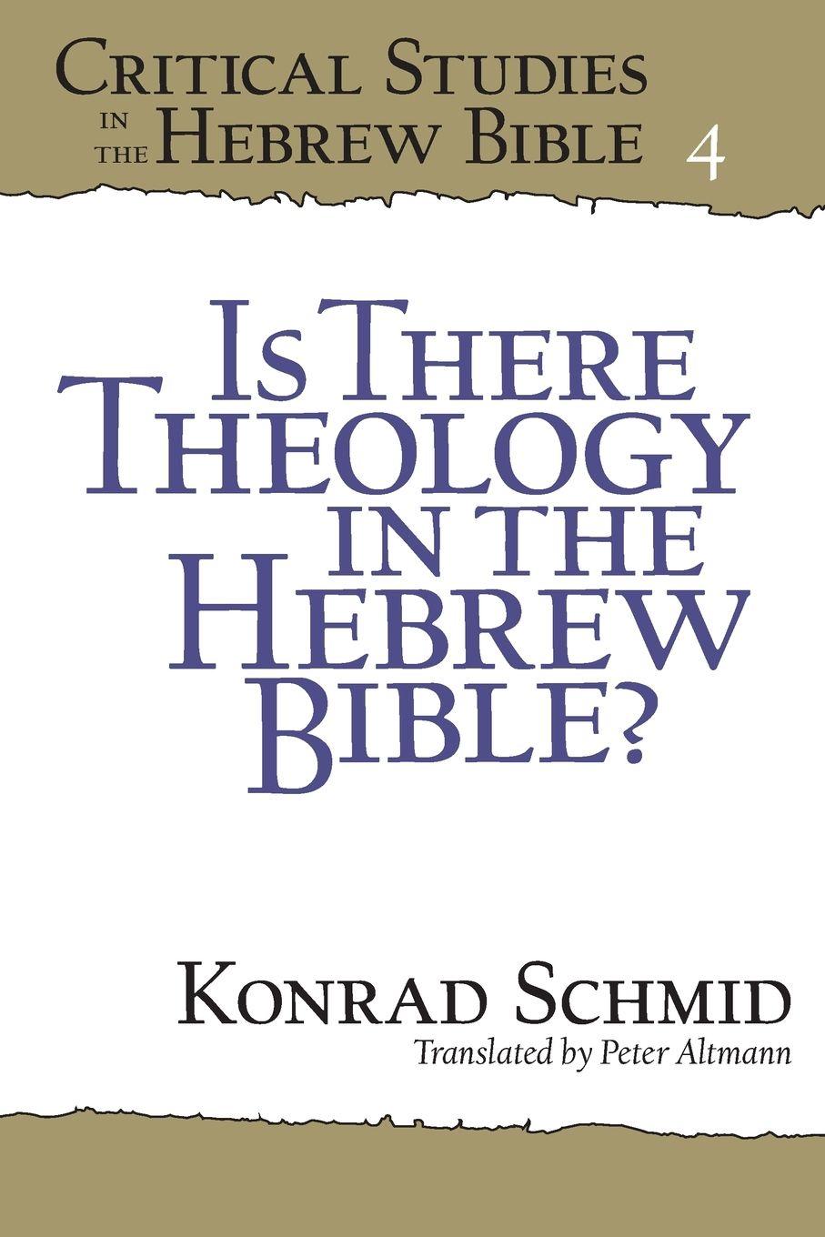 Vorderes Coverbild Is There Theology in the Hebrew Bible?