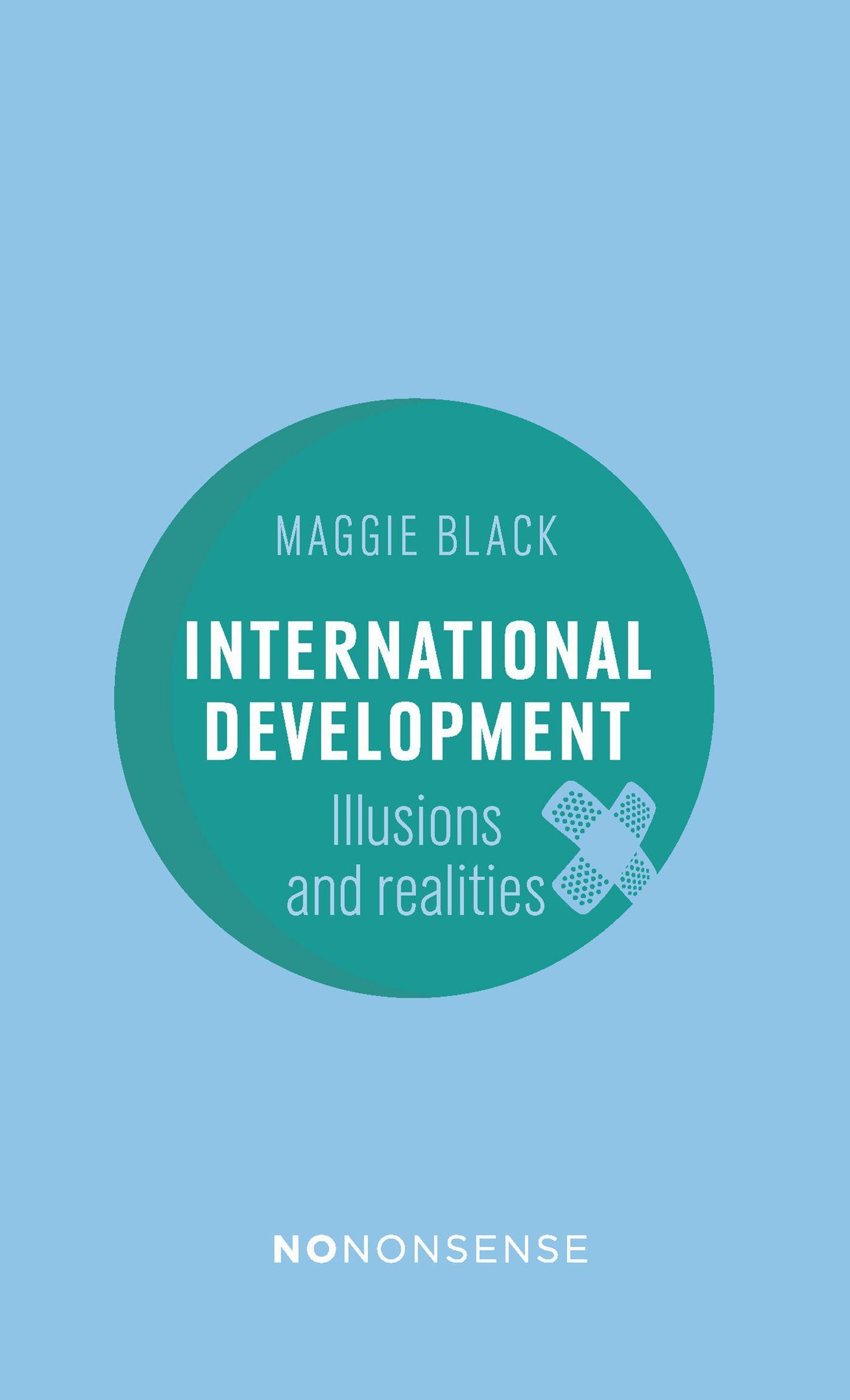 Vorderes Coverbild Nononsense International Development: Illusions and Realities