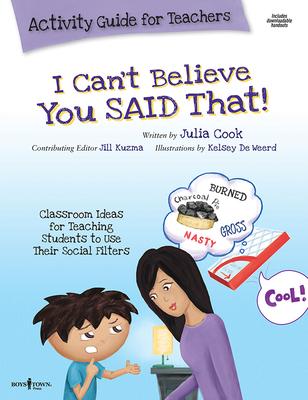 Vorderes Coverbild I Can't Believe You Said That! Activity Guide for Teachers