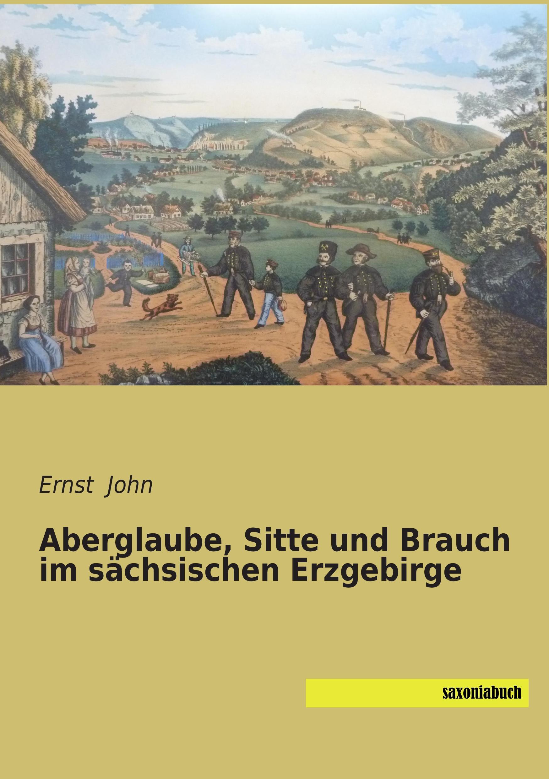 Vorderes Coverbild Aberglaube, Sitte und Brauch im sächsischen Erzgebirge