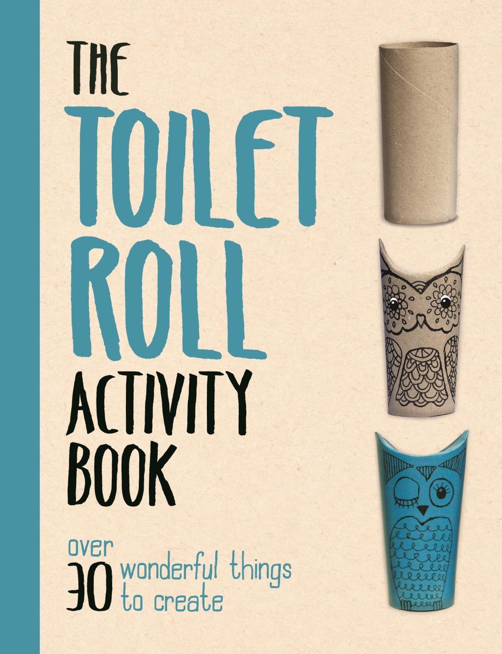 Vorderes Coverbild The Toilet Roll Activity Book