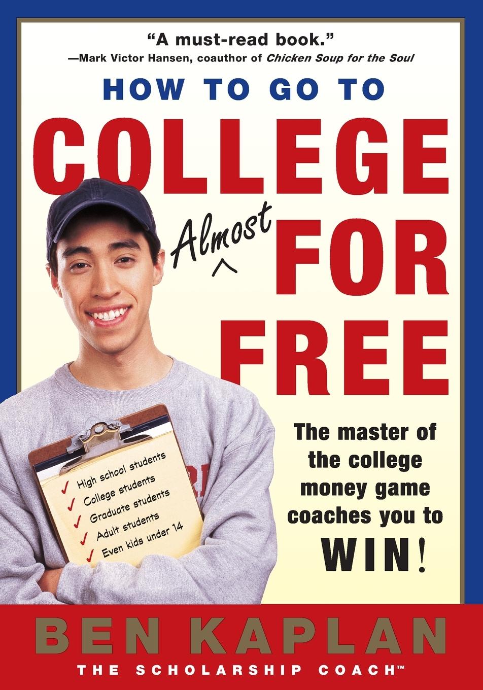 Vorderes Coverbild How to Go to College Almost for Free, Updated