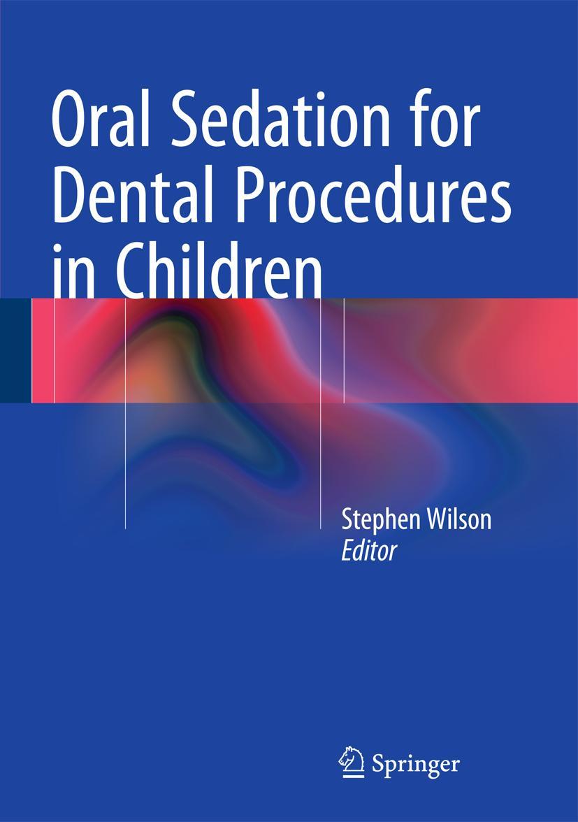 Vorderes Coverbild Oral Sedation for Dental Procedures in Children
