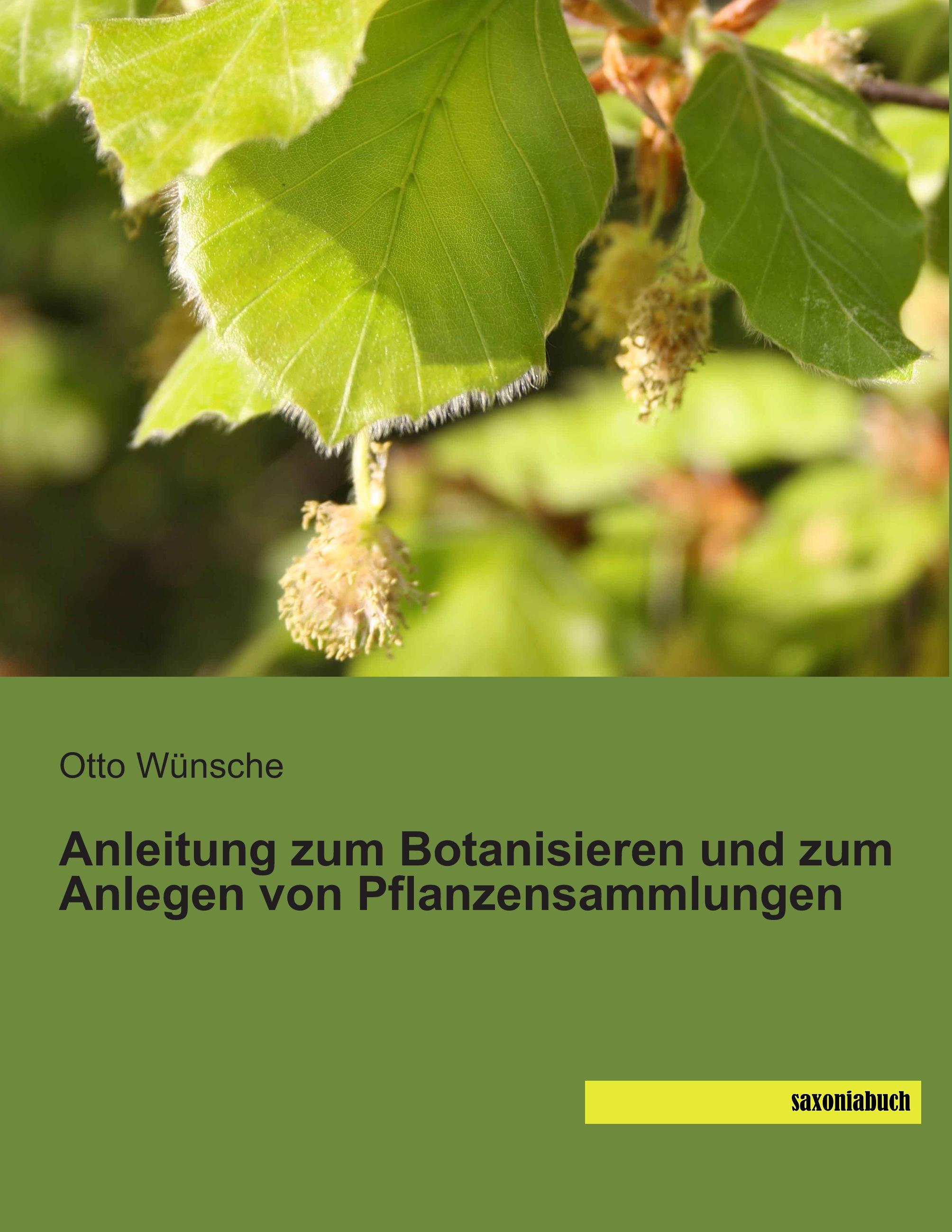 Vorderes Coverbild Anleitung zum Botanisieren und zum Anlegen von Pflanzensammlungen