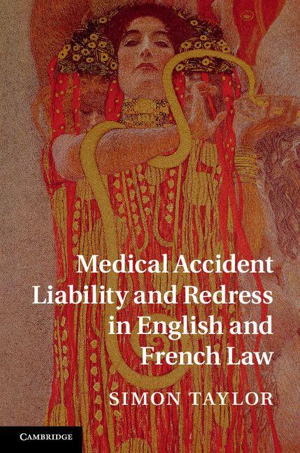 Vorderes Coverbild Medical Accident Liability and Redress in English and French             Law