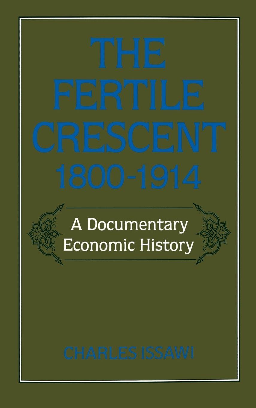 Vorderes Coverbild The Fertile Crescent, 1800-1914