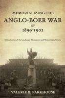Vorderes Coverbild Memorializing the Anglo-Boer War of 1899-1902