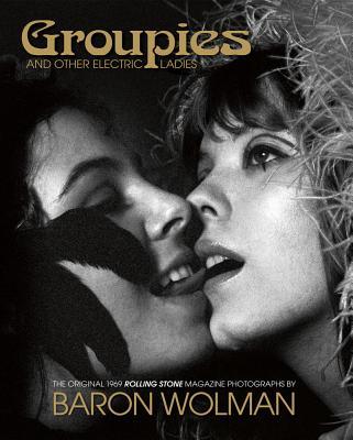 Vorderes Coverbild Groupies and Other Electric Ladies