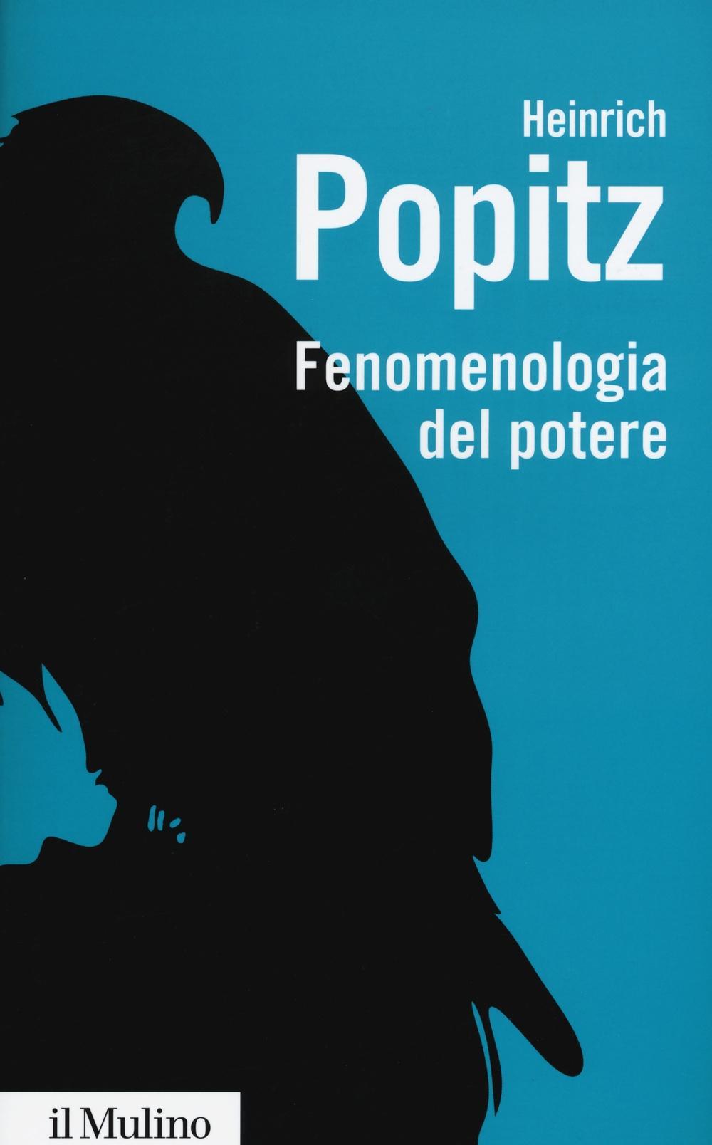 Vorderes Coverbild Fenomenologia del potere. Autorità, dominio, violenza, tecnica