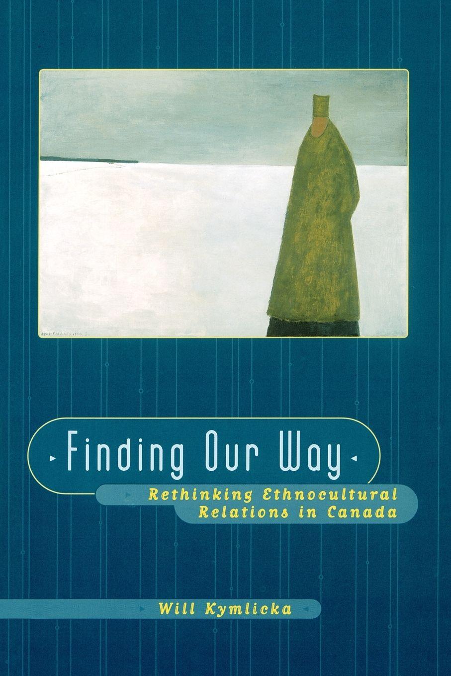 Vorderes Coverbild Finding Our Way (Rethinking Ethnocultural Relations in Canada)