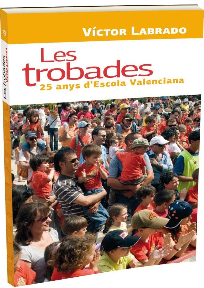 Vorderes Coverbild Les trobades. 25 anys d'Escola Valenciana