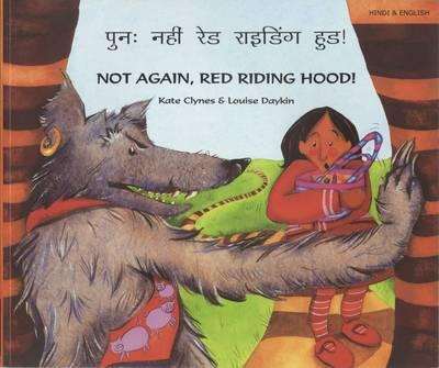 Vorderes Coverbild Not again, Red Riding Hood (Hindi/Eng)