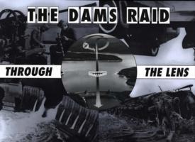 Vorderes Coverbild The Dams Raid Through the Lens