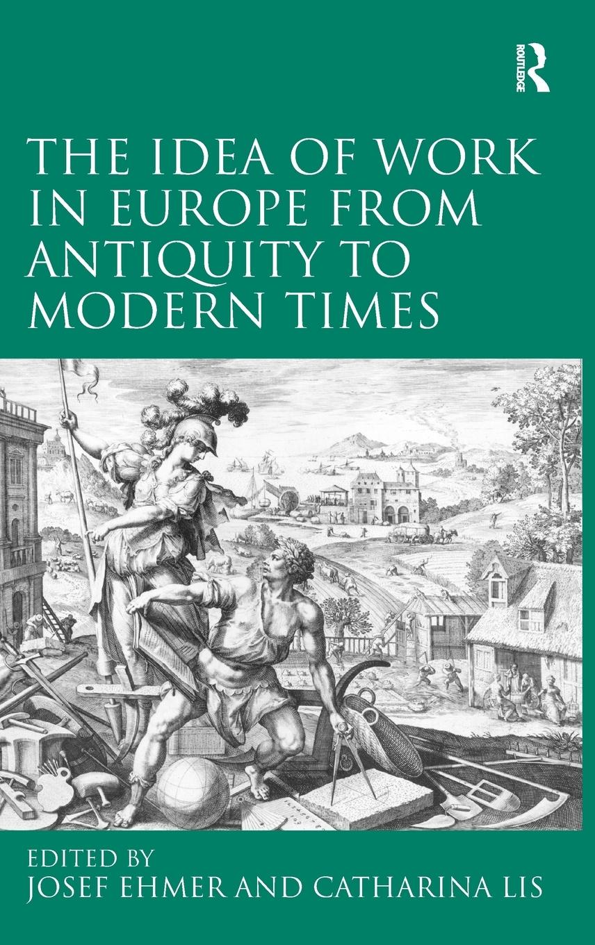 Vorderes Coverbild The Idea of Work in Europe from Antiquity to Modern Times