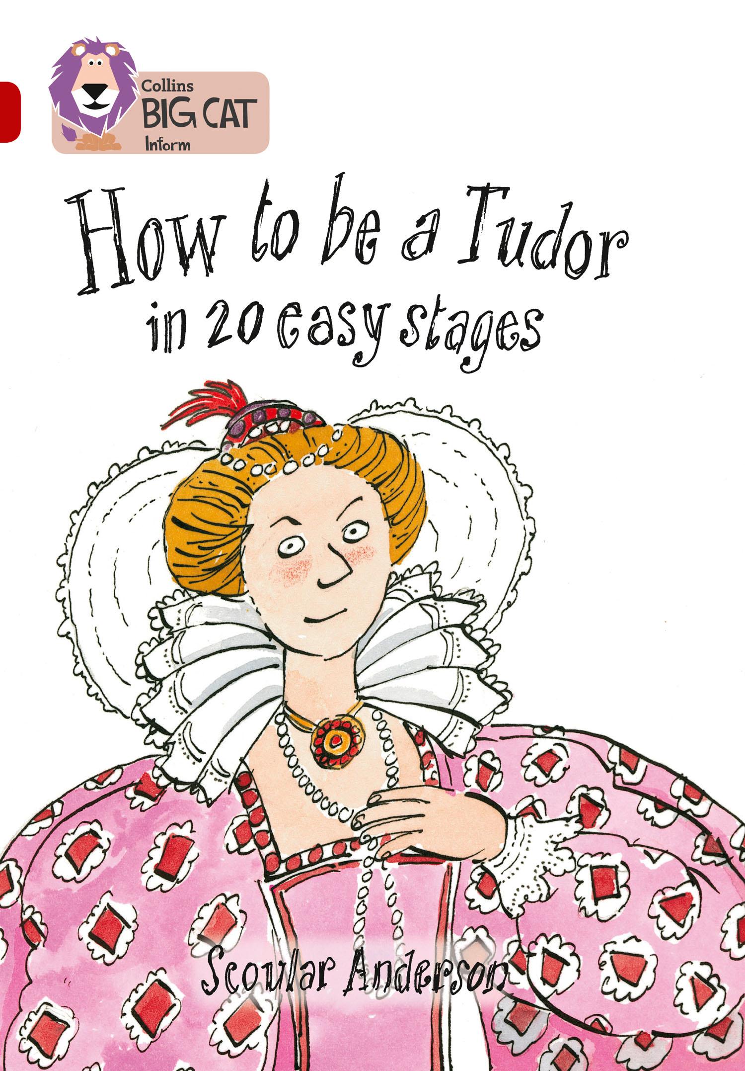 Vorderes Coverbild How to Be a Tudor in 20 Easy Stages
