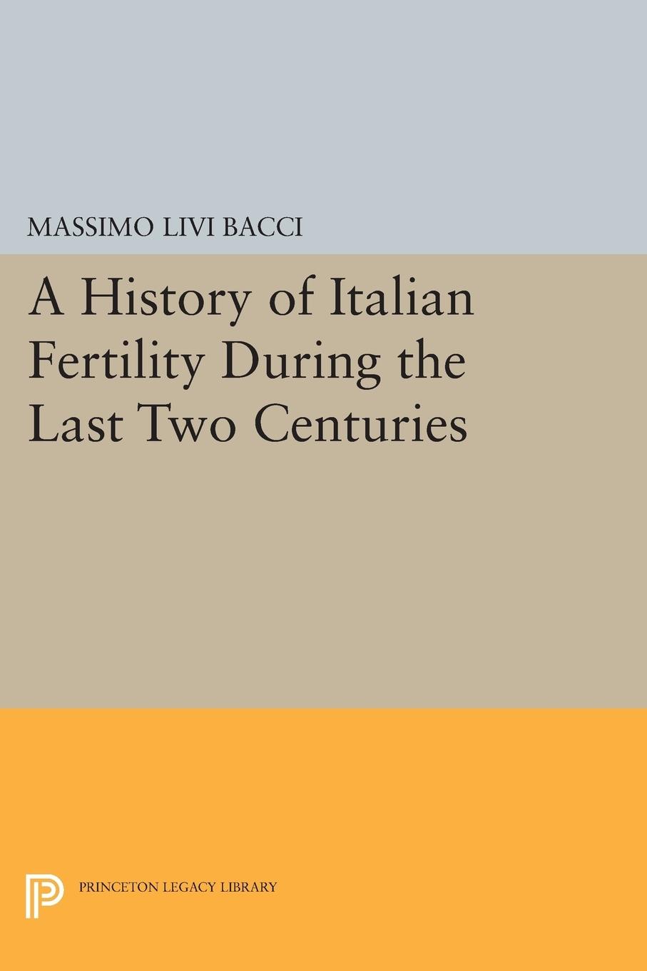 Vorderes Coverbild A History of Italian Fertility During the Last Two Centuries
