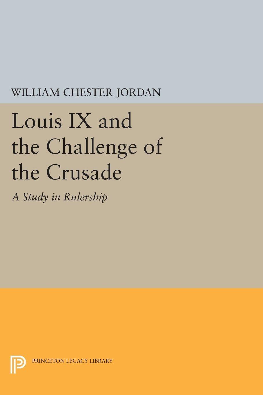 Vorderes Coverbild Louis IX and the Challenge of the Crusade