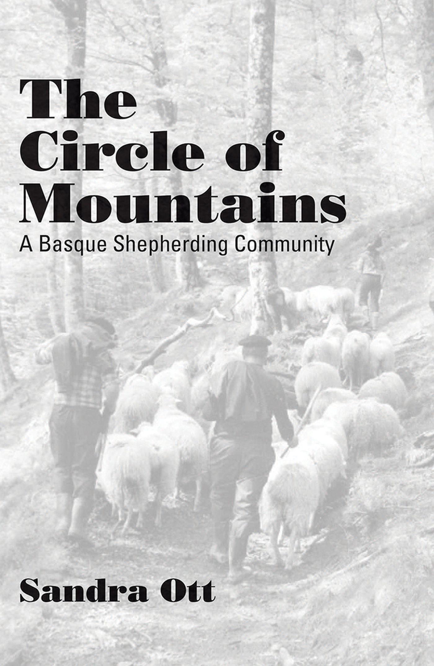 Vorderes Coverbild The Circle of Mountains: A Basque Shepherding Community