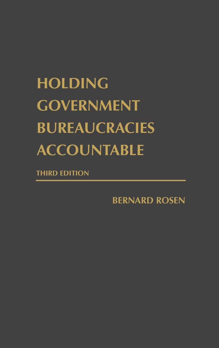 Vorderes Coverbild Holding Government Bureaucracies Accountable, Third Edition