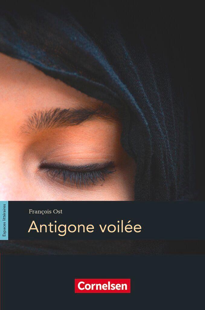 Vorderes Coverbild Espaces littéraires B1-B1+ - Antigone voilée