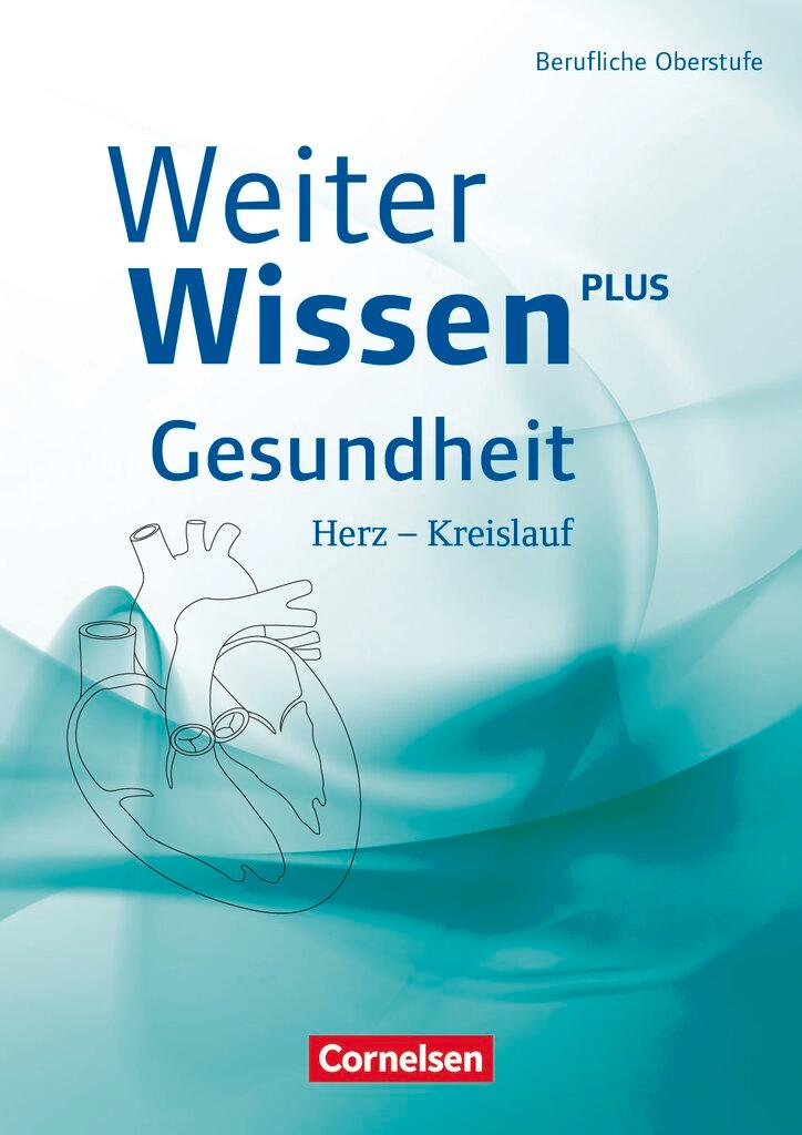Vorderes Coverbild WeiterWissen Gesundheit: Herz-Kreislauf