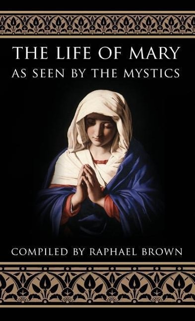 Vorderes Coverbild The Life of Mary As Seen By the Mystics