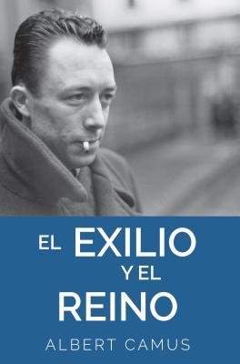 Vorderes Coverbild Exilio y El Reino: The Exile and the Kingdom