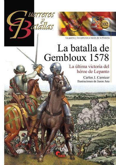 Vorderes Coverbild La Batalla de Gembloux, 1578 : la última victoria del héroe de Lepanto