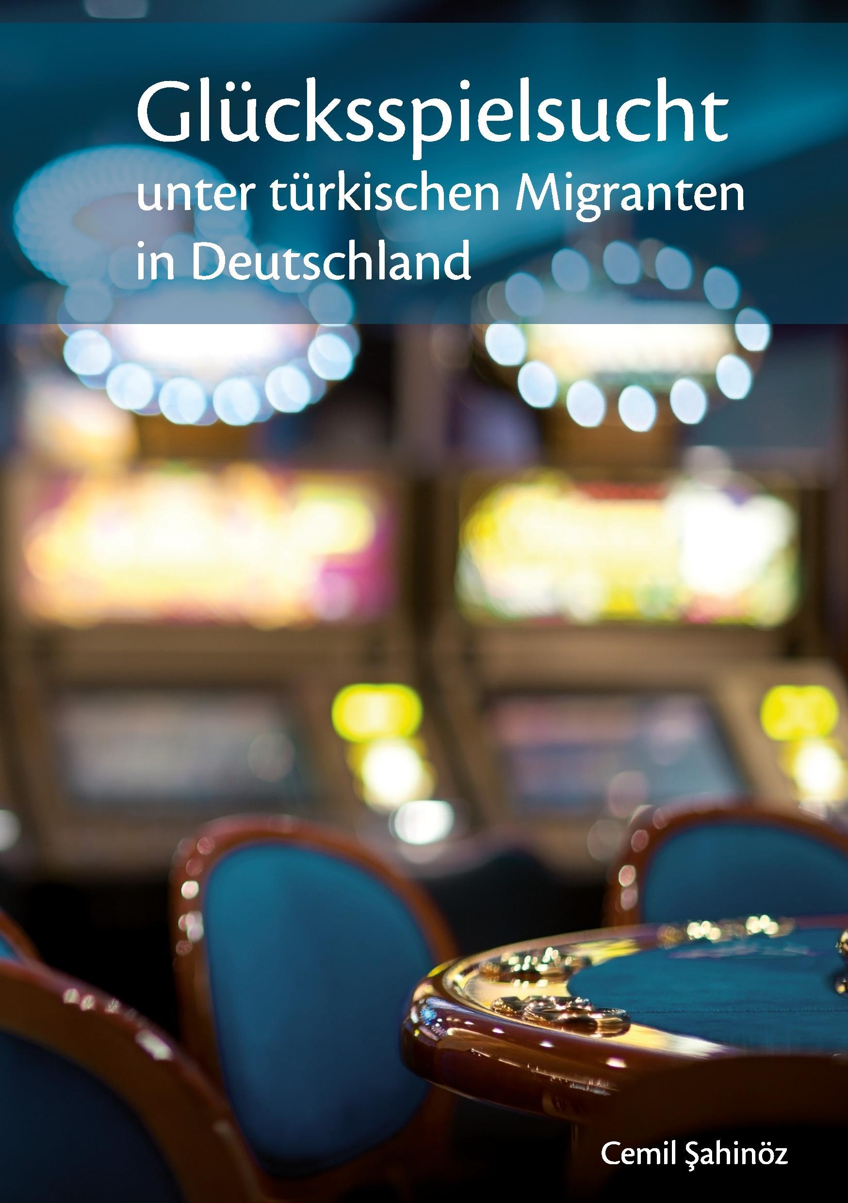 Vorderes Coverbild Glücksspielsucht unter türkischen Migranten in Deutschland