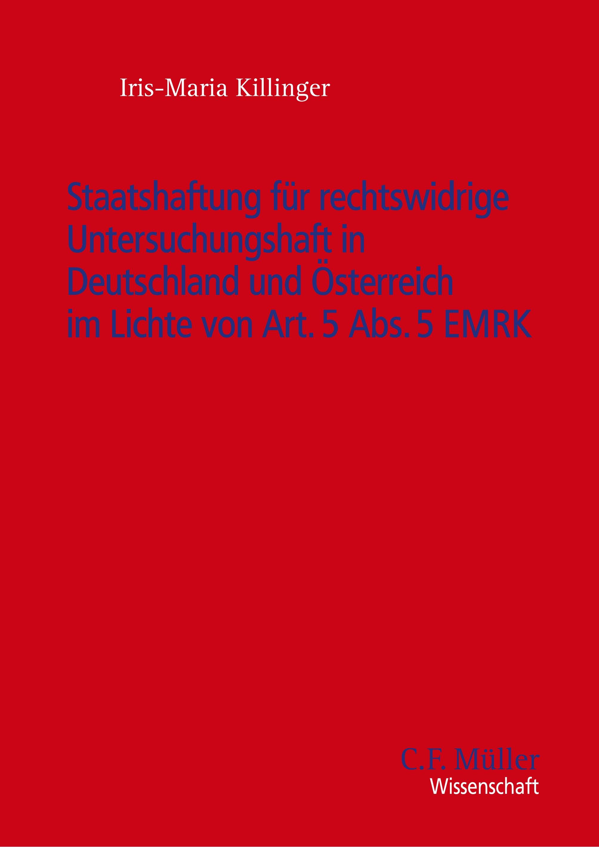Vorderes Coverbild Staatshaftung für rechtswidrige Untersuchungshaft in Deutschland und Österreich im Lichte von Art. 5 Abs. 5 EMRK