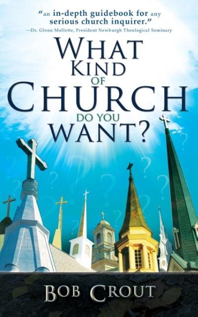 Vorderes Coverbild What Kind of Church Do You Want?