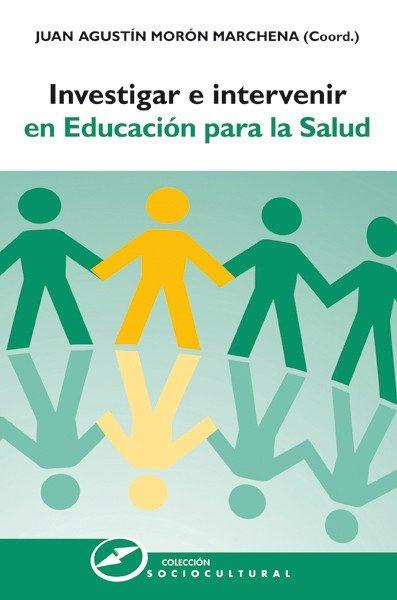 Vorderes Coverbild Investigar e intervenir en educación para la salud