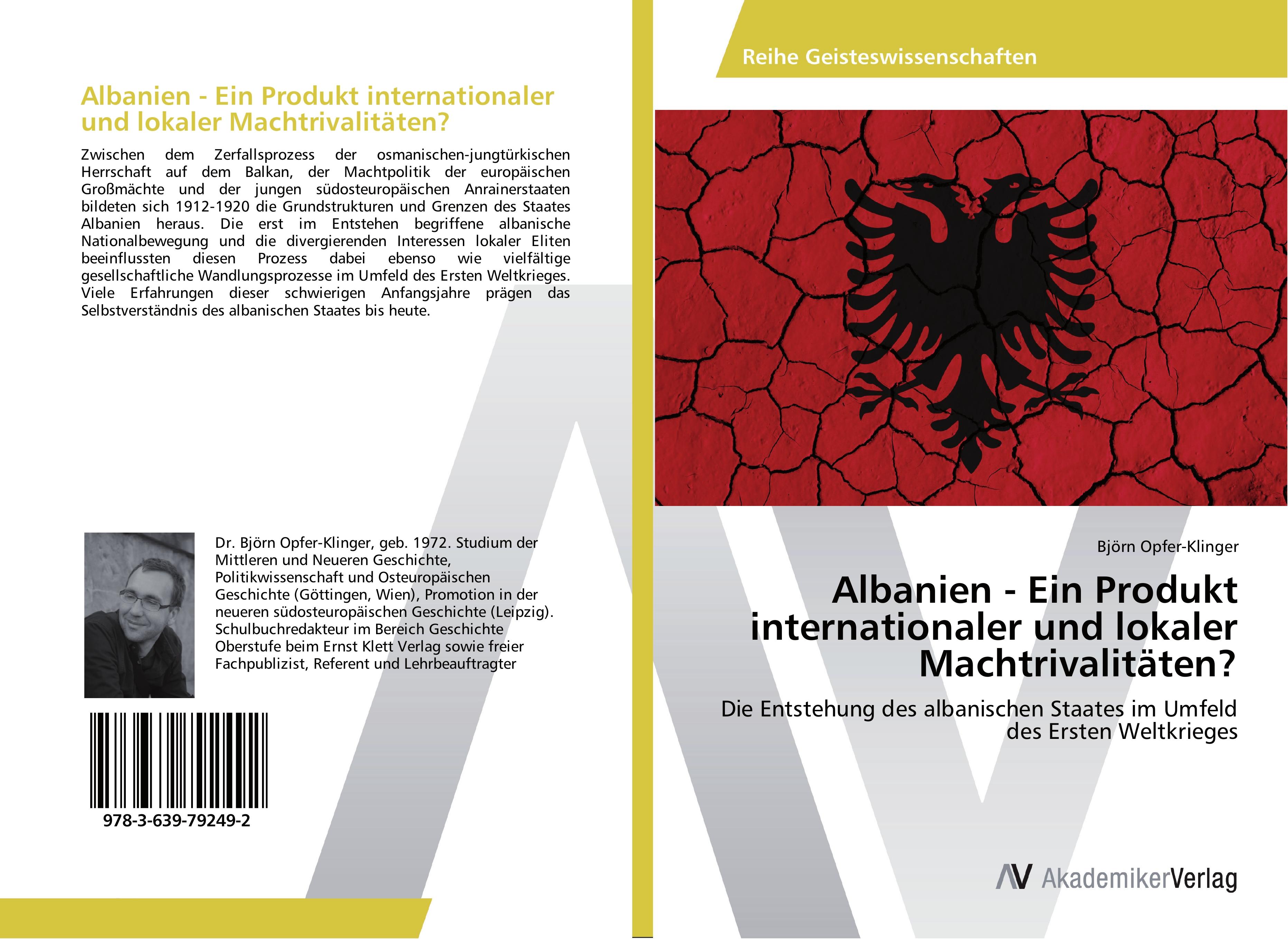 Vorderes Coverbild Albanien - Ein Produkt internationaler und lokaler Machtrivalitäten?