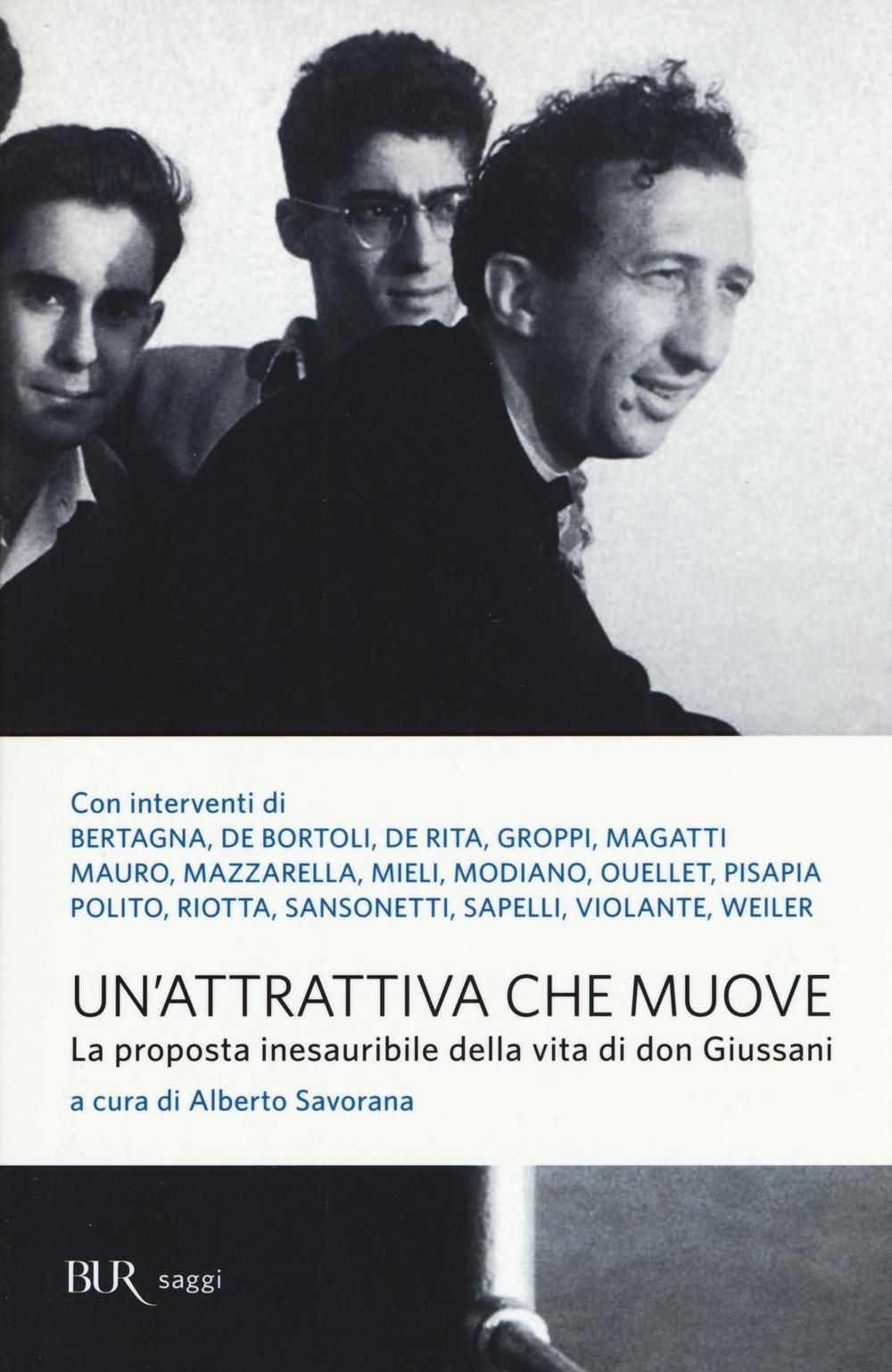 Vorderes Coverbild Un' attrattiva che muove. La proposta inesauribile della vita di don Giussani