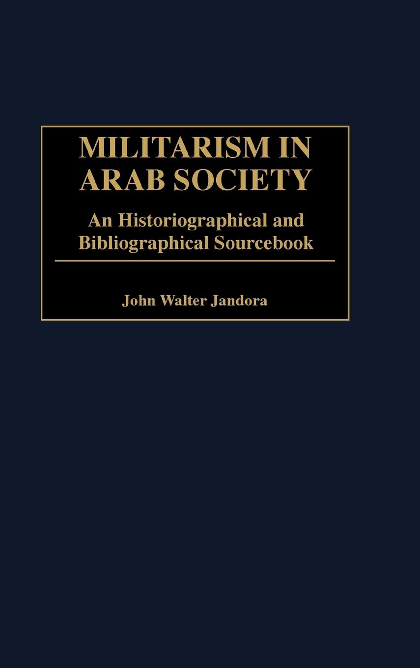 Vorderes Coverbild Militarism in Arab Society