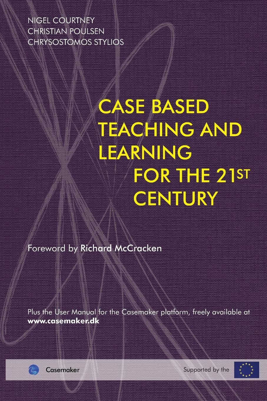Vorderes Coverbild Case Based Teaching and Learning For The 21st Century