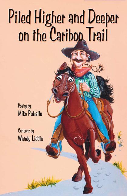 Vorderes Coverbild Piled Higher & Deeper on the Cariboo Trail