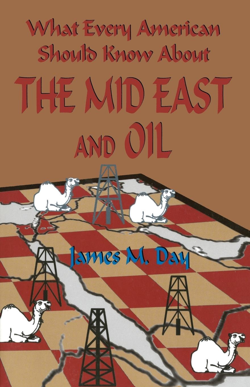 Vorderes Coverbild What Every American Should Know About The Mid East and Oil