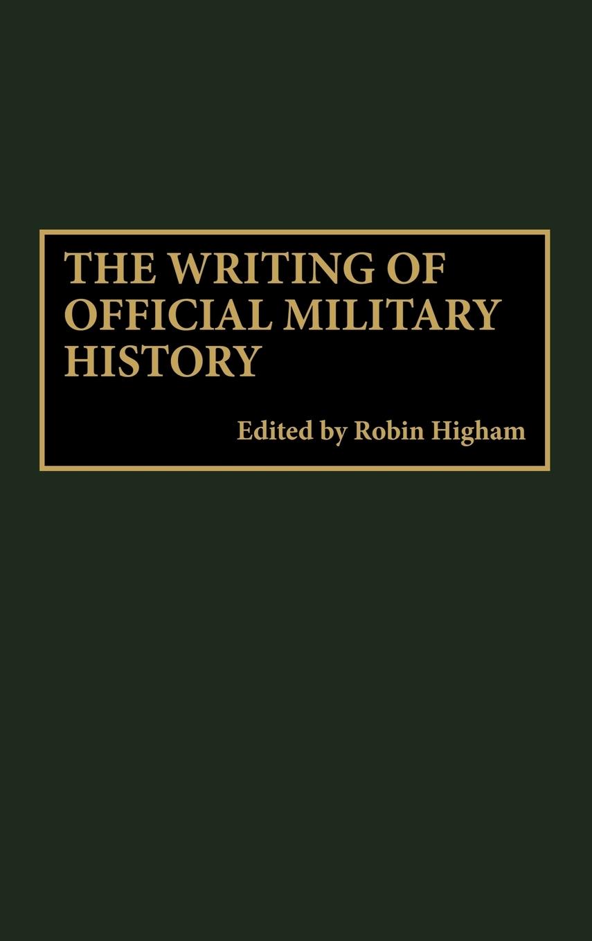 Vorderes Coverbild The Writing of Official Military History