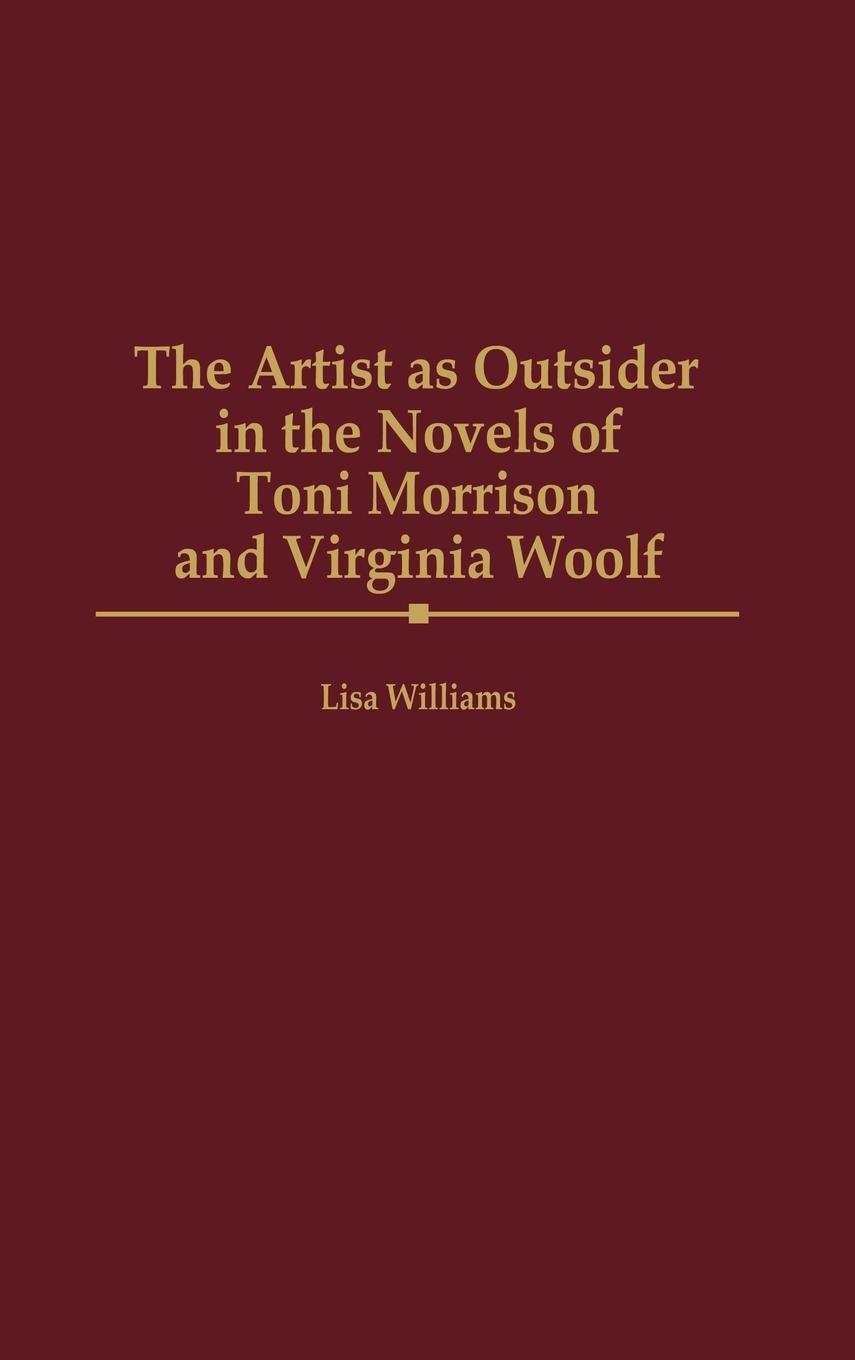 Vorderes Coverbild The Artist as Outsider in the Novels of Toni Morrison and Virginia Woolf