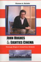 Vorderes Coverbild John Hughes and Eighties Cinema