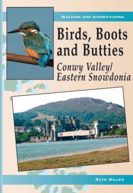 Vorderes Coverbild Birds, Boots and Butties: Conwy Valley/Eastern Snowdonia