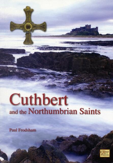Vorderes Coverbild Cuthbert and the Northumbrian Saints