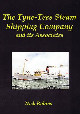 Vorderes Coverbild The Tyne-Tees Steam Shipping Company and Its Associates